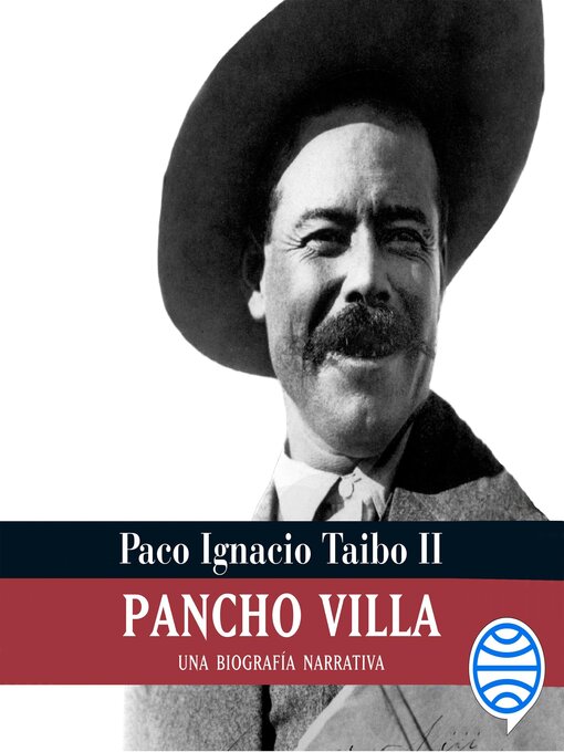 Title details for Pancho Villa by Paco Ignacio Taibo II - Available